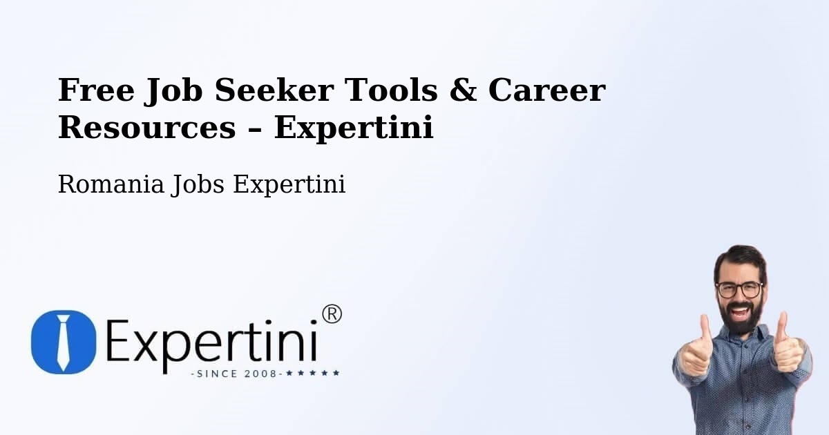 Free Job Seeker Tools & Career Resources – Secui - Secui, Romania Jobs Expertini